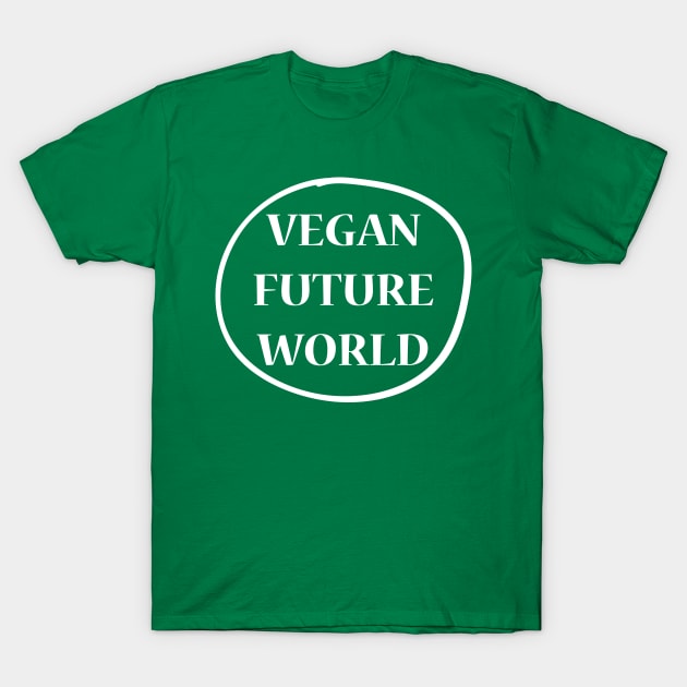 Vegan Future World T-Shirt by JevLavigne